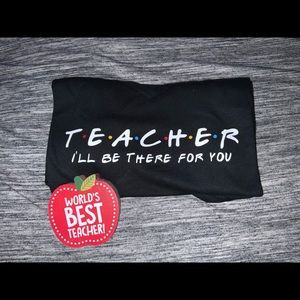 Teacher- I’ll be there for you